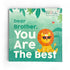 You Are The Best Brother Board Book