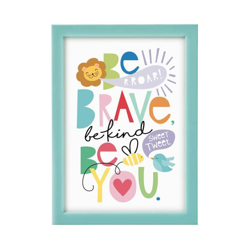 Be Brave Be Kind Be You - Wall Art